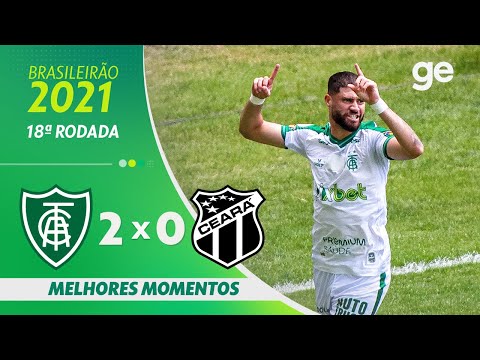 AMÉRICA-MG 2 X 0 CEARÁ | MELHORES MOMENTOS | 18ª RODADA BRASILEIRÃO 2021 | ge.globo