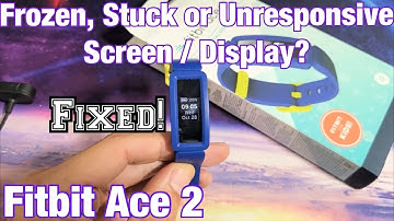 Fitbit Ace 2: Screen is Frozen, Unresponsive or Stuck? FIXED!