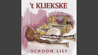 Video thumbnail of "'t Kliekske - Schoon Lief Hoe Ligt Gij Hier En Slaapt / Meiboomdans"