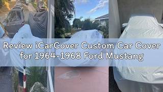 Review iCarCover Custom Car Cover for 1964-1968 Ford Mustang Waterproof All-Weather Rain Snow UV Sun