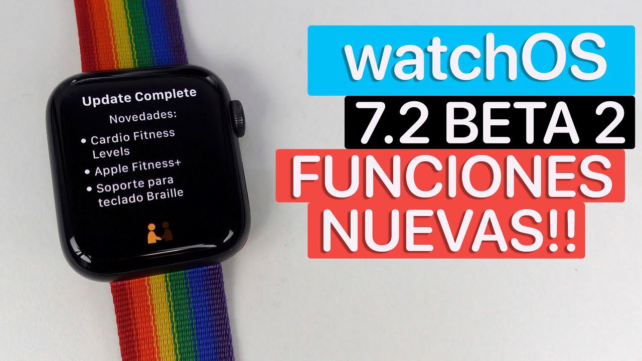 watchOS 7.2 Beta 2 - Todo Lo Nuevo - Nuevas Funciones Disponibles!! Apple  Watch Series 3 \u0026 Series 4 - YouTube