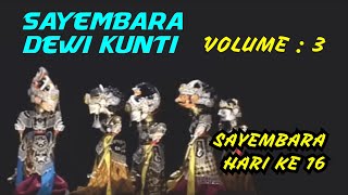 Sayembara Dewi Kunti Volume 3 #WayangGolek Full #AsepSunandarSunarya