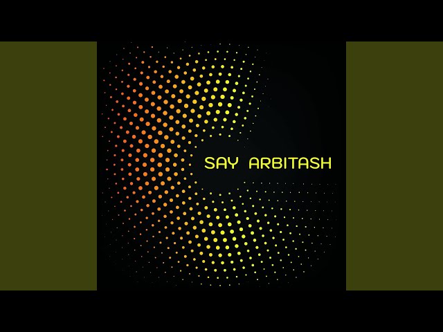 Arbitash - Say