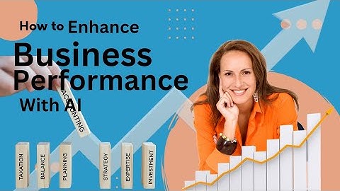 "How AI is Enhancing Business Performance | AI-Powered Insights for Business Growth"
