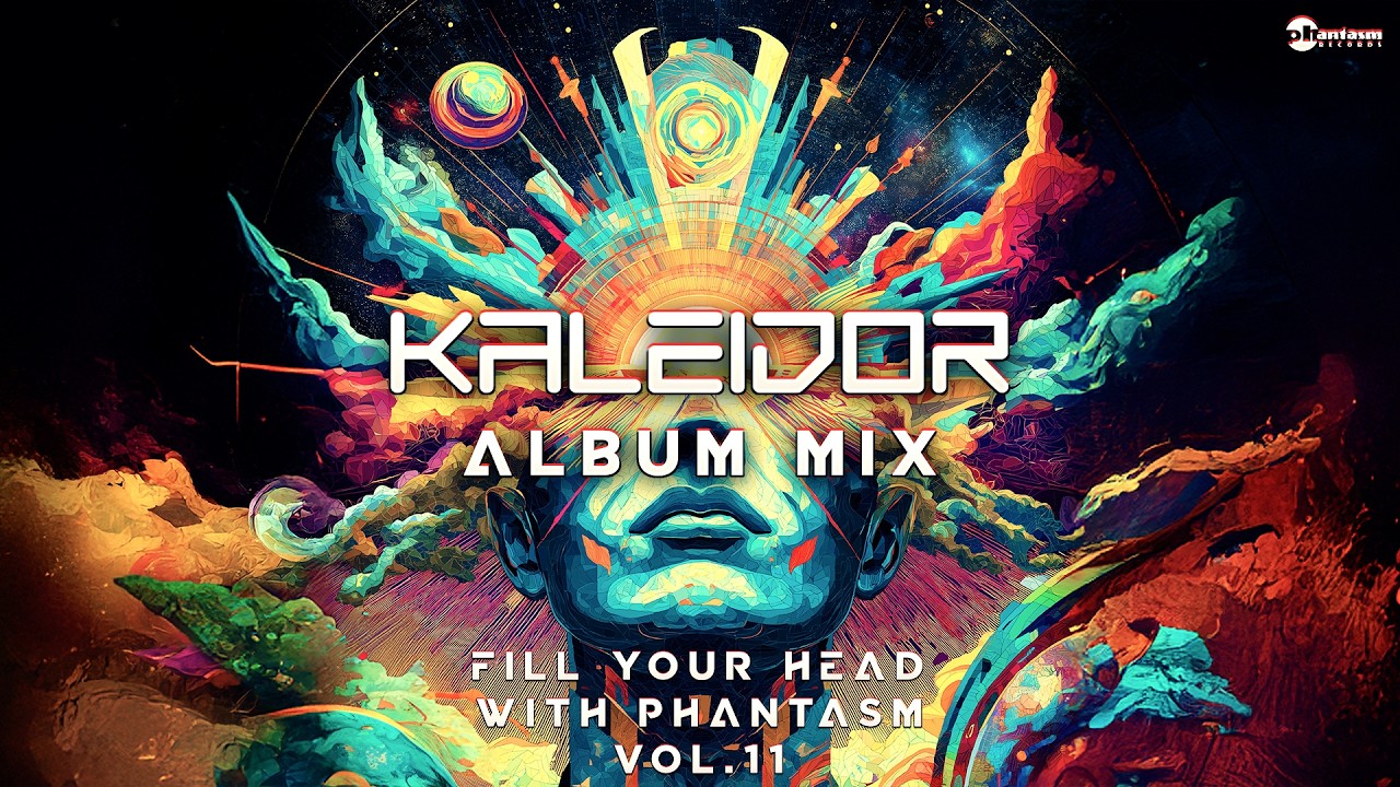 Fill Your Head With Phantasm vol.11 – Kaleidor Psytrance Mix 🔥