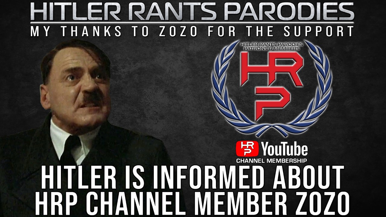 Hitler is informed about HRP Channel Member: ZOZO