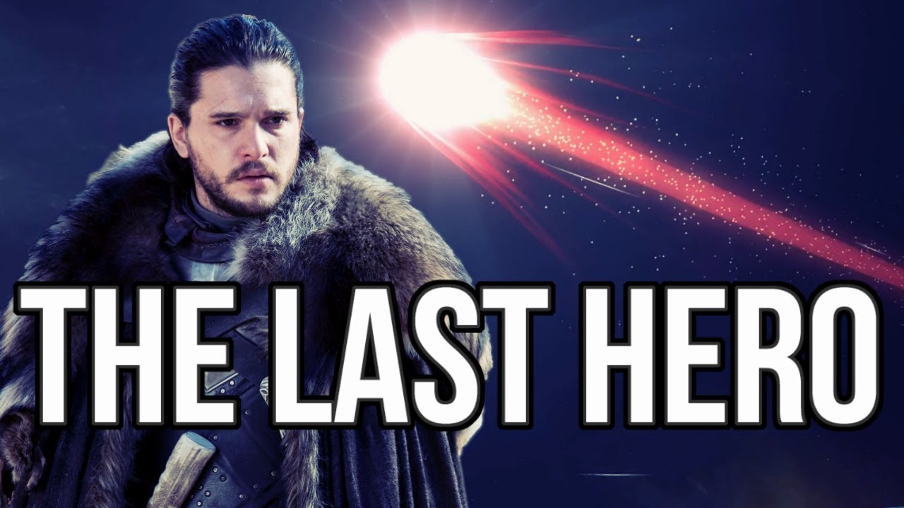 The Last Hero and Azor Ahai History vs Legend Game of Thrones Theory