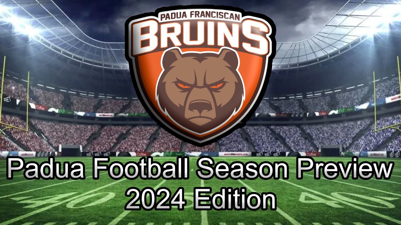 padua-football-season-preview-2024-edition-youtube
