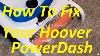 Hoover PowerDash Pet, Fix Loss Of Suction, Reduce Odors