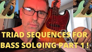 Triad Sequences for Bass Soloing PART 1 !