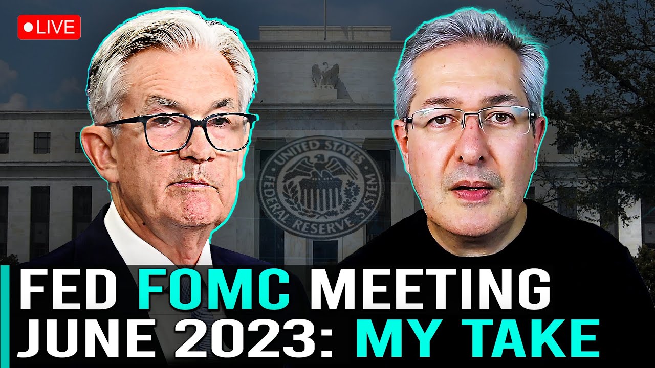 Fed FOMC Meeting June 2023 My Take PensionCraft
