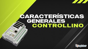 CARACTERÍSTICAS GENERALES CONTROLLINO | LOGICBUS