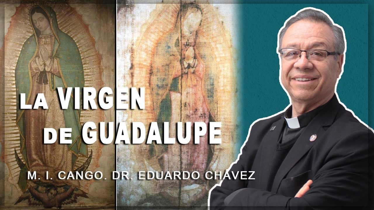 La imagen de la VIRGEN DE GUADALUPE | P. Eduardo Chávez
