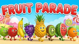 Fruit Parade | Learn Fruits with Fun | Fun learning rhymes | Nursery rhymes in english | Fruit song