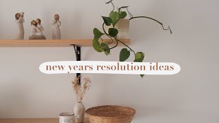 new years resolution ideas & how to actually achieve them