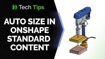 Onshape Standard Content Auto‑Size - Tech Tip