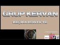 GRUP KERVAN KEÇIKA KONYA YE 2025 GRUP KERVAN KEÇIKA KONYA YE 2025