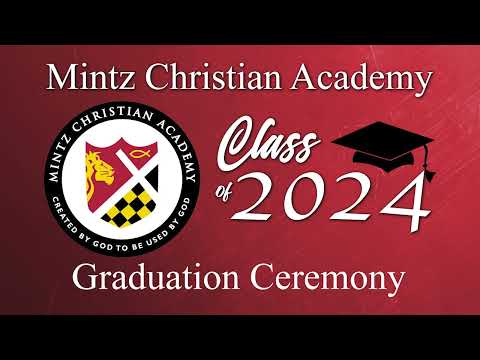 Mintz Christian Academy Commencement 2024
