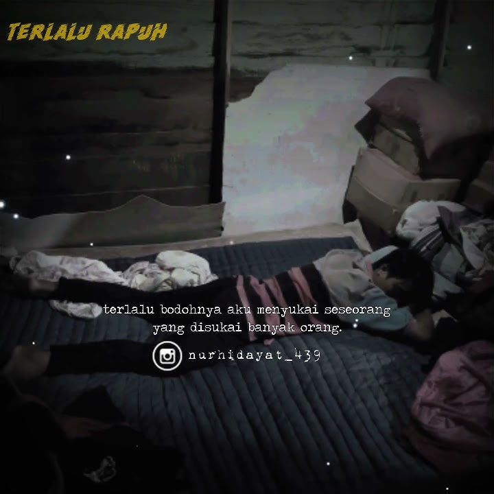 story wa/ig. Mencinta dalam kebodohan 😂