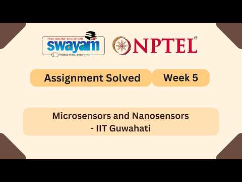 Microsensors and Nanosensors Week 5 | NPTEL ANSWERS | My Swayam #nptel #nptel2026 #myswayam