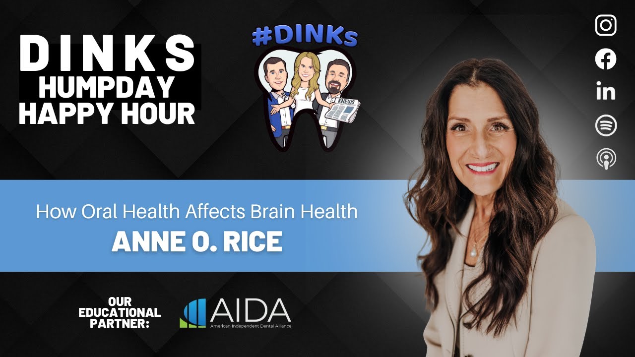 How Oral Health Affects Brain Health with Dental Hygienist Anne O. Rice on Humpday Happy Hour™