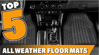 Protect Your Car's Interior with These 5 Best All-Weather Floor Mats