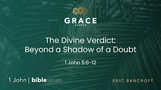 The Divine Verdict: Beyond a Shadow of a Doubt