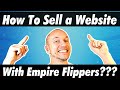 How To Sell Your Website On EmpireFlippers.com (Talking To Greg Elfrink)