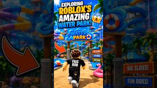 I Explored #Roblox's CRAZIEST #WaterPark! 😱🌊 #shorts #gaming #robloxchallenge