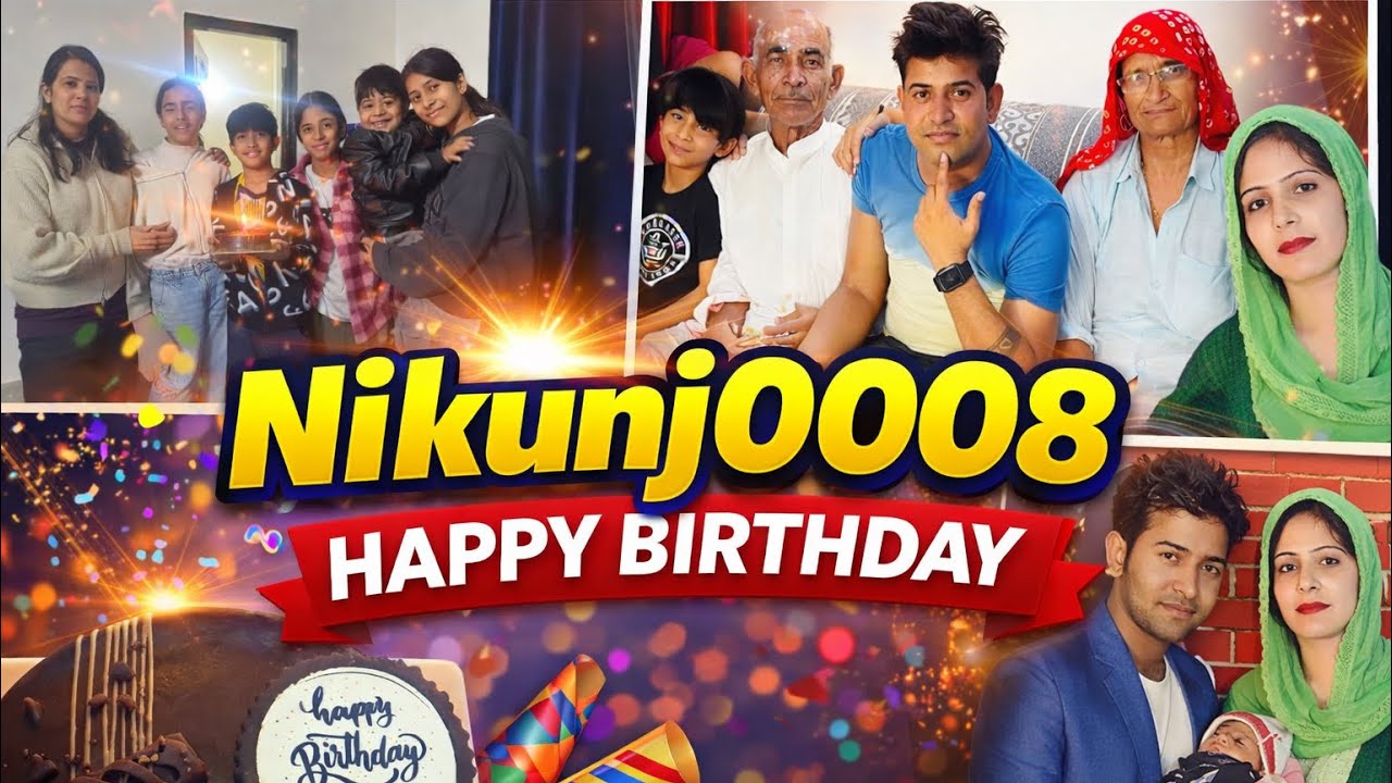 Nikunj0008 Birthday Special 🎂 | Cake, Family & Memories ✨||Daksh0008