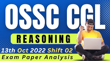 OSSC CGL 13/10/2022 shift 2 Reasoning Question Discussion. OSSC CGL 2021-22 Reasoning paper analysis
