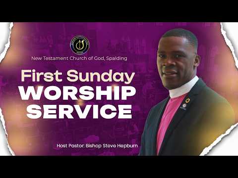 FIRST SUNDAY WORSHIP SERVICE | HOST PASTOR BISHOP STEVE HEPBURN | JULY 5, 2026.
