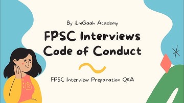 FPSC Interview Preparation Q&A | GR-General Recruitment Interviews | All you need to know | Part 2