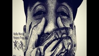 Kid Ink - Hello World (The Regacy Trap Mix)