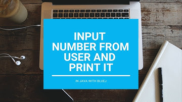 Input Number From User And Print It - Core Java || With BlueJ