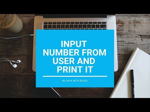 Input Number From User And Print It - Core Java || With BlueJ