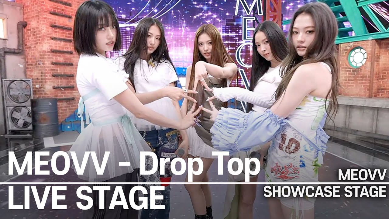 [LIVE] MEOVV- DROP TOP Title Track Stage | Sooin·Gawon·Anna·Narin·Ella