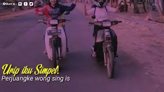 Story WA keren urip kui simpel