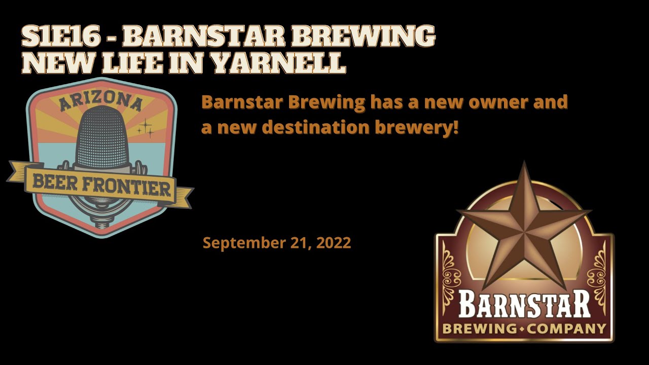 S1E16 Barnstar Brewing New Life in Yarnell YouTube