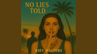 Download Lagu No Lies Told Download Lagu No Lies Told