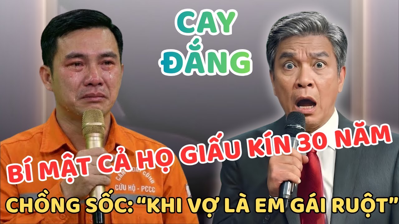 Văn Sâm Kể Chuyện: CAY ĐẮNG: Cả Họ Giấu Kín 30 Năm, Chồng Đi Làm Giấy Tờ Mới Vỡ Lẽ VỢ LÀ EM GÁI?
