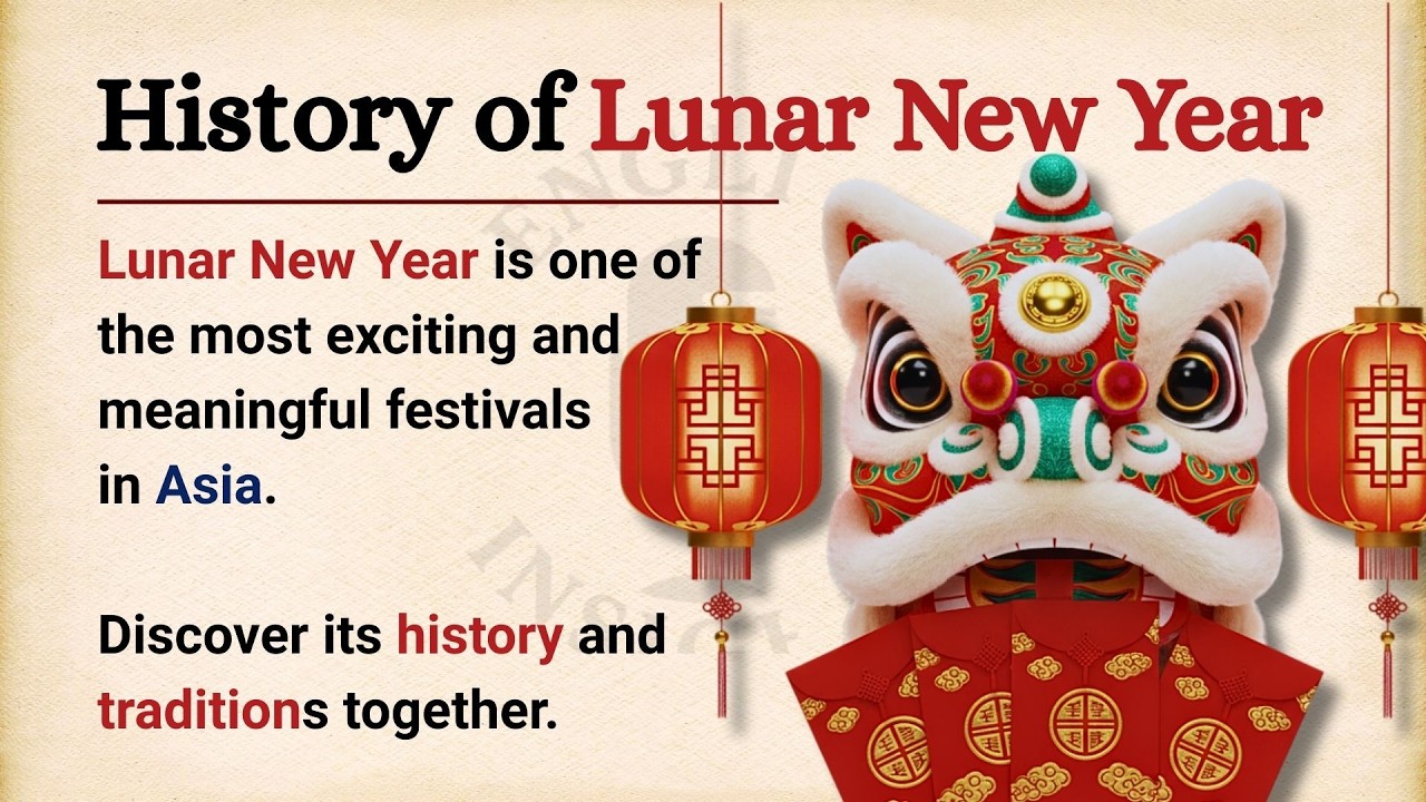 The History of Lunar New Year: Traditions, Legends & Customs || Learn English || Graded Reader