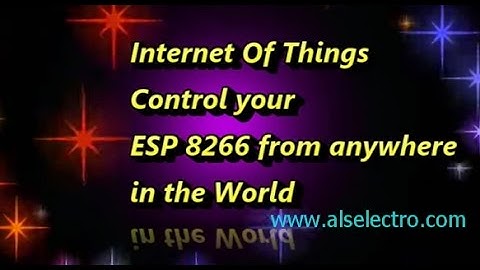 Control your ESP8266 from anywhere in the World - IOT DEMO