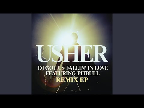 Usher-DJ Got Us Fallin' In Love （Remix） Usher ft. Pitbull - DJ Got Us Fallin' In Love (Diego Druck