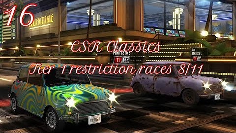 CSR Classics part 16: Tier 1 restriction races 8/11