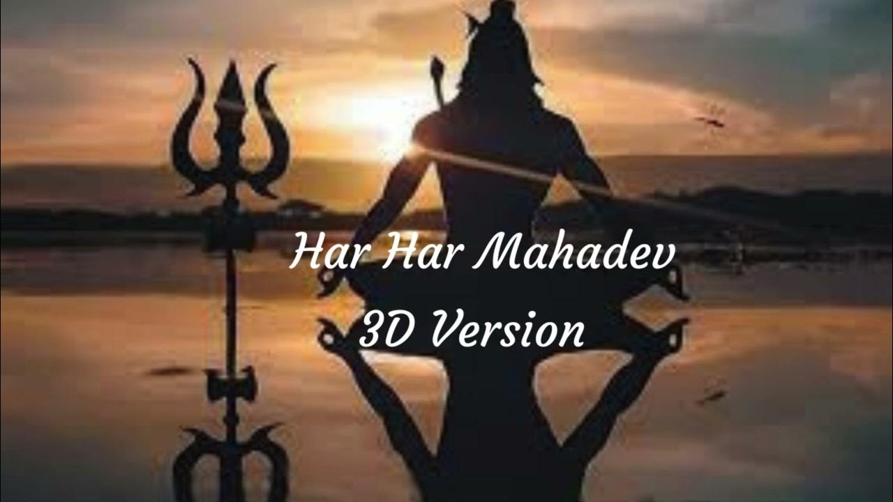 Har Har Mahadev 3D Devotional Song SachetParampara Har Har