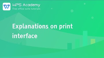 [WPS Academy] 1.3.5 Excel: Explanations on print interface