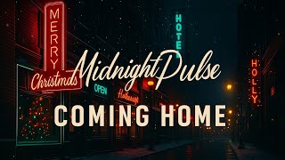 Coming Home The Midnight Pulse
