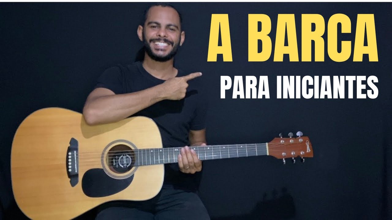 Aprenda a tocar A BARCA Mesmo Sendo Iniciante (Violão Católico)