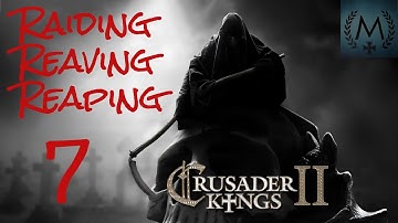 Crusader Kings 2 – Reaper’s Due: Raiding, Reaving, Reaping 7